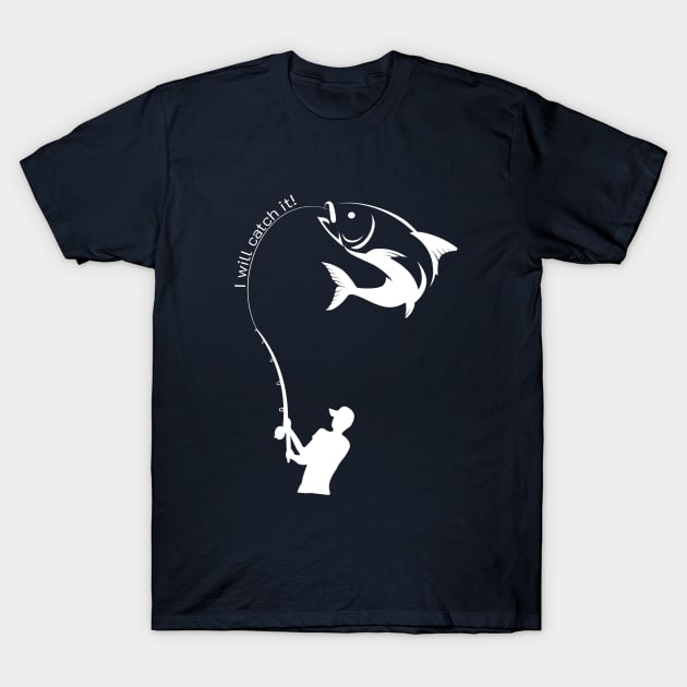 I will catch it! Men Fishing T shirt Edit T-Shirt by WKphotographer8